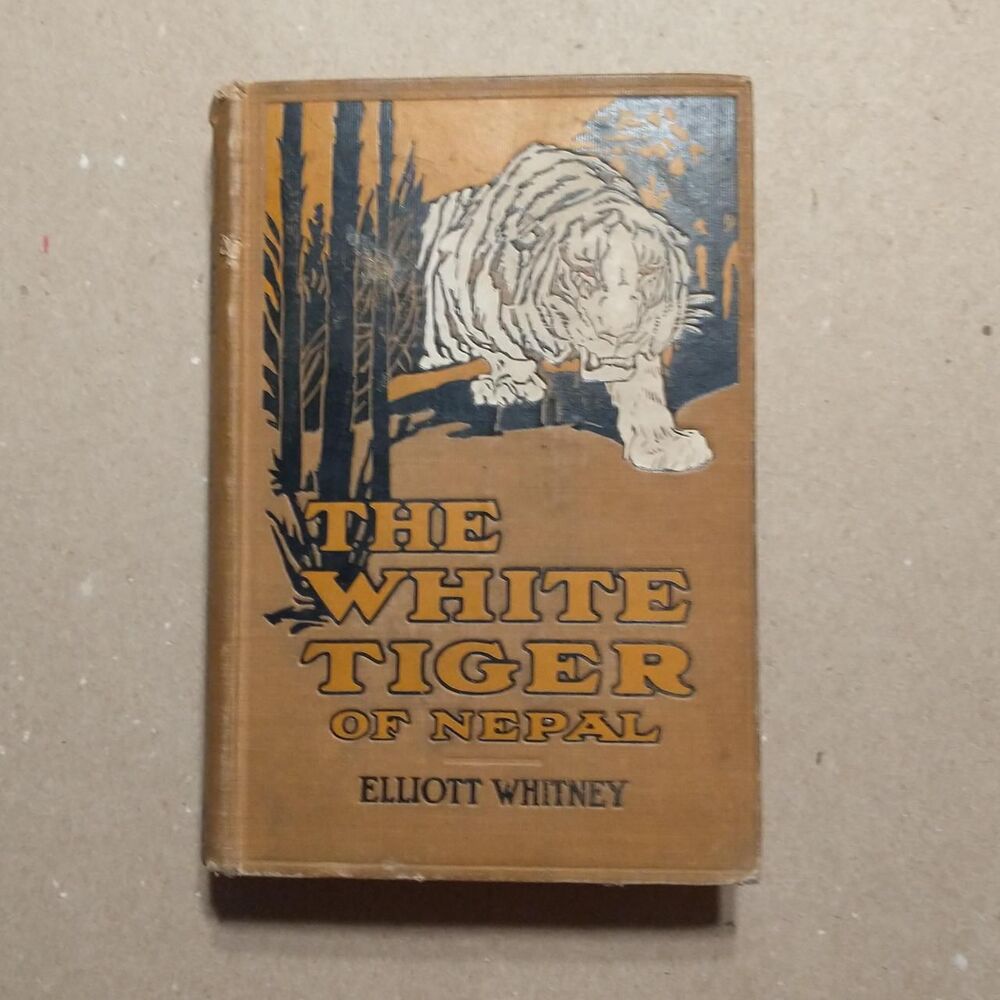 The White Tiger Of Nepal by Elliott Whitney. The Boys Big Game Series.